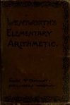 An Elementary Arithmetic by George Albert Wentworth